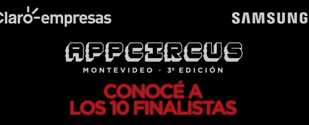 AppCircus elegirá a la mejor aplicación de Uruguay entre diez finalistas