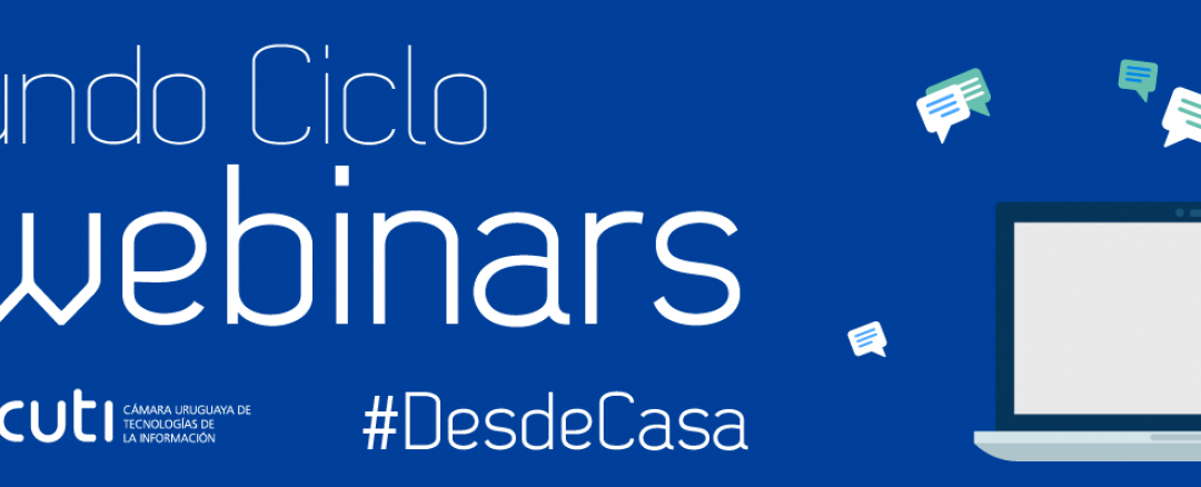 Segundo Ciclo de webinars #DesdeCasa