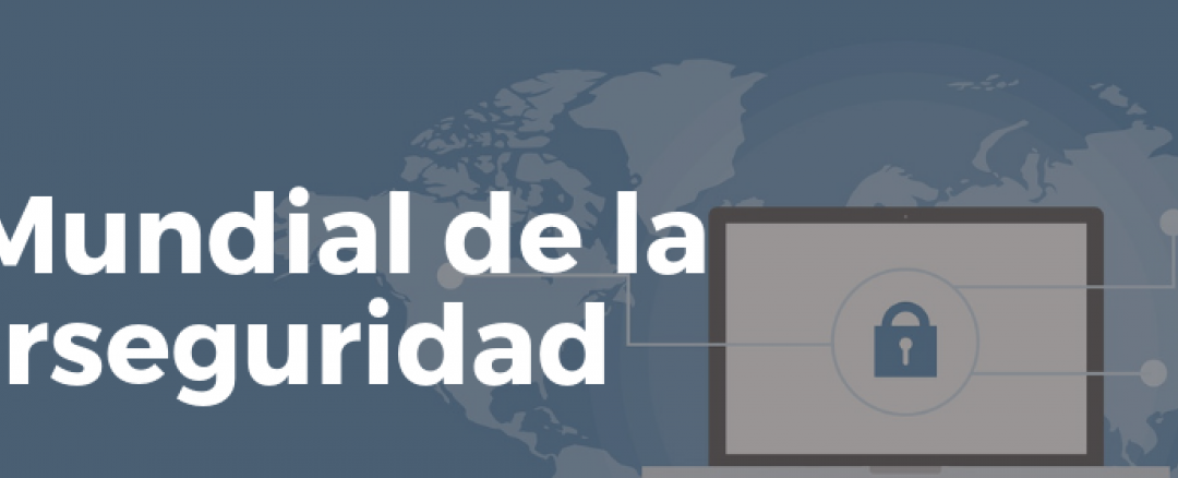 Día Mundial de la Ciberseguridad 2018