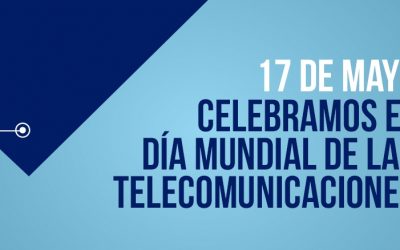 17 de maio: Dia Mundial das Telecomunicações e da Sociedade da Informação