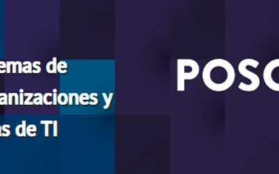 Están abiertas las postulaciones para el Posgrado en Sistemas de Información y Gestión de Empresas TI – Ed. 2020