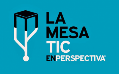 La Mesa TIC: Expectativas del sector TIC en el arranque de un nuevo gobierno