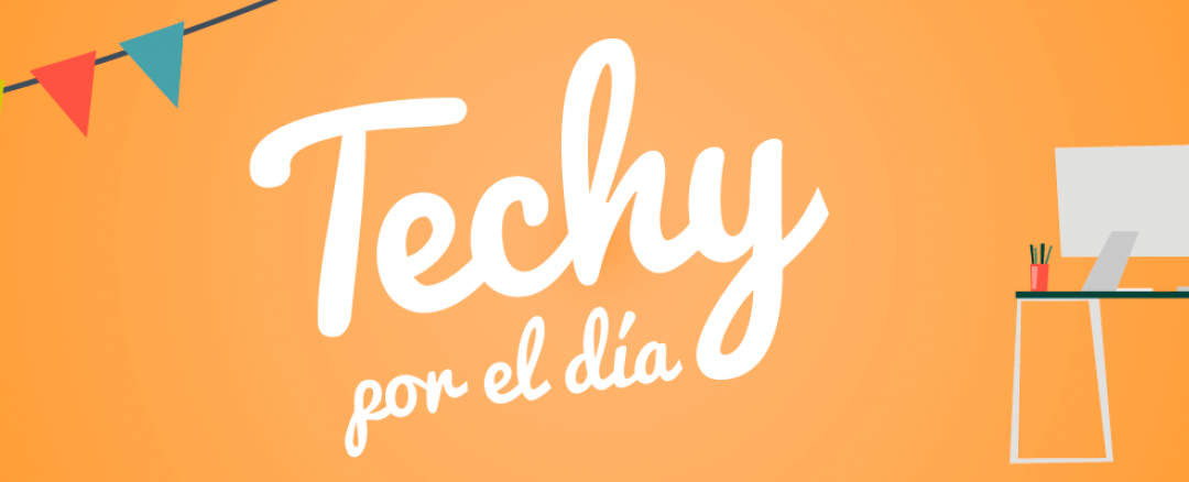 ¡Sumate a Techy por el día 2019!