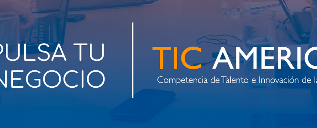 ¡TIC Americas 2020 abre registros a jóvenes emprendedores con soluciones innovadoras!