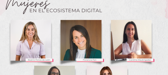 Vivencias y desafíos para la mujer en la voz de líderes del ecosistema digital