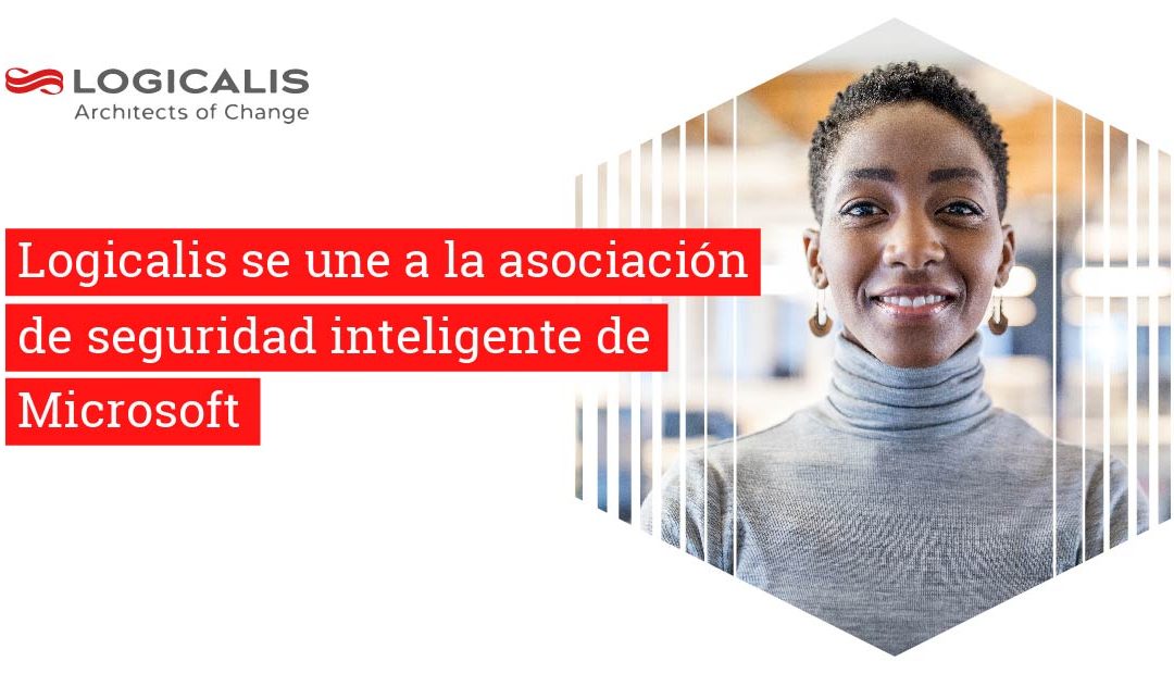 Logicalis se une a Microsoft Intelligent Security Association (MISA)