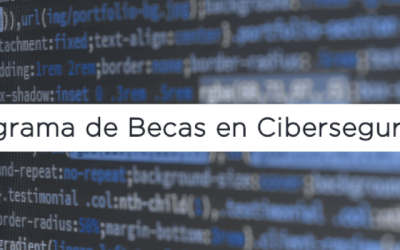 2ª edición del Programa de Becas de Especialización en Ciberseguridad