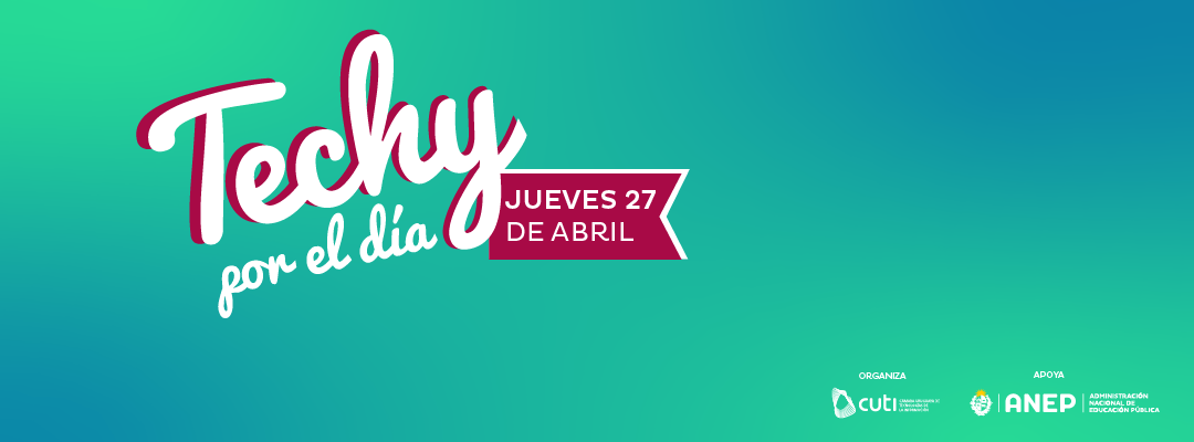 ¡Súma tu empresa al Techy por el día! Edición 2023