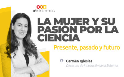 La mujer y su pasión por la ciencia: Desarrollo tecnológico, innovación y nuevas generaciones STEM