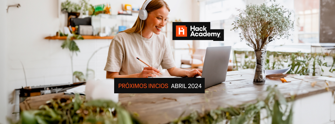 Nuevos cursos en Hack Academy | Inicios abril 2024