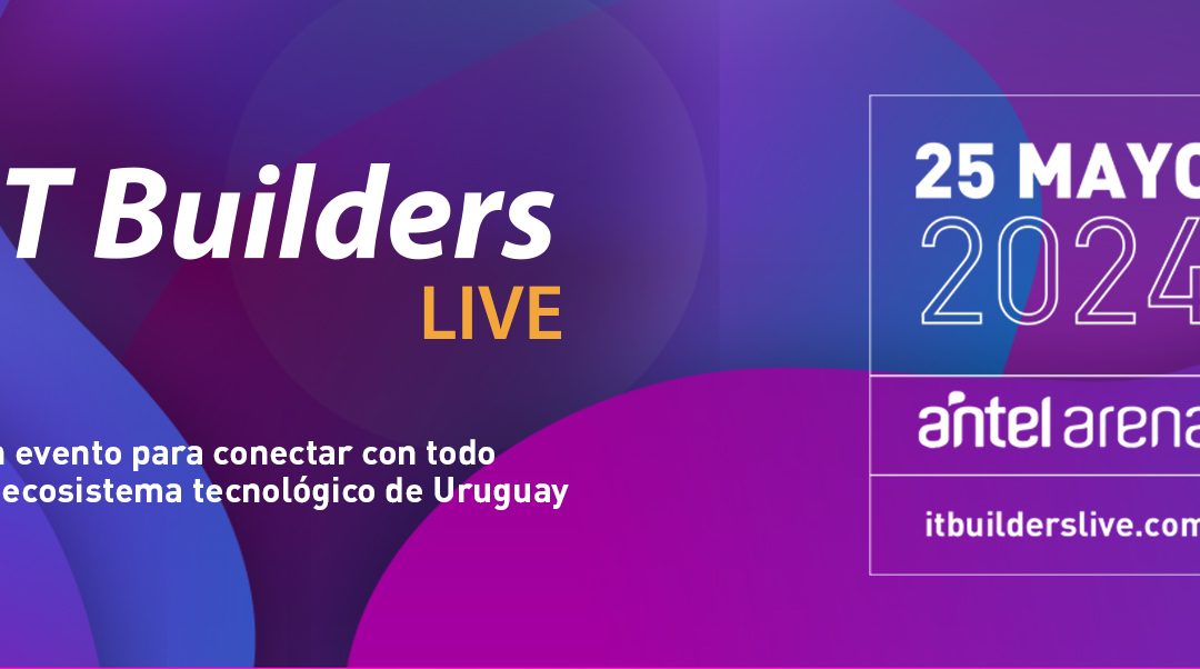 Regresa IT Builders Live, con una nutrida agenda de temas tecnológicos